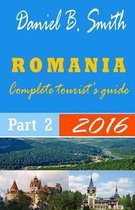 Romania: Complete tourist's guide