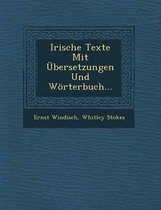 Irische Texte Mit Ubersetzungen Und Worterbuch...