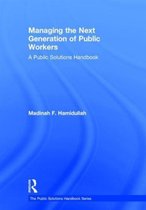 Managing the Next Generation of Public Workers