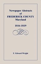 Newspaper Abstracts of Frederick County [Maryland], 1816-1819