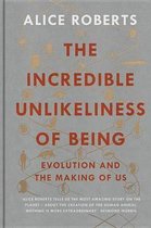 The Incredible Unlikeliness of Being