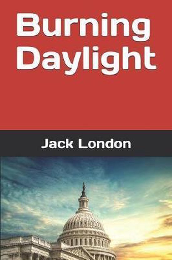 Burning Daylight, Jack London 9781093231731 Boeken