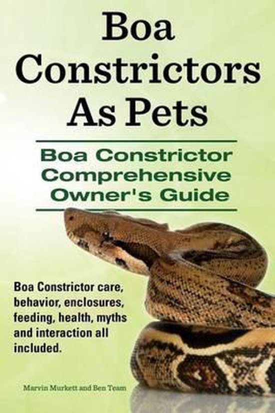 Boa Constrictors as Pets. Boa Constrictor Comprehensive Owne ... - cover