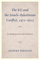 The Eu and the Israeli Palestinian Conflict 1971 2013
