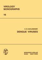 Virology Monographs Die Virusforschung in Einzeldarstellungen 16 - Dengue Viruses