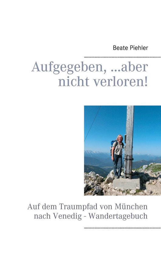 Aufgegeben, ...aber nicht verloren! - cover