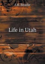 Life in Utah