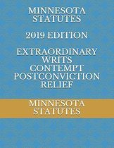 Minnesota Statutes 2019 Edition Extraordinary Writs Contempt Postconviction Relief