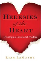 Heresies of the Heart