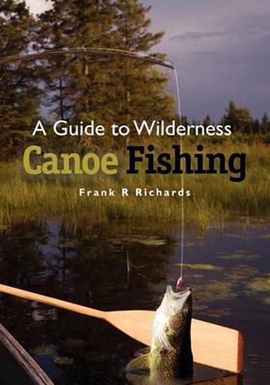A Guide to Wilderness Canoe Fishing - cover
