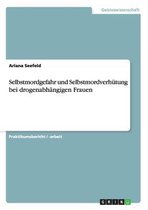 Selbstmordgefahr und Selbstmordverhutung bei drogenabhangigen Frauen