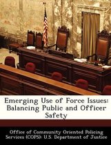 Emerging Use of Force Issues