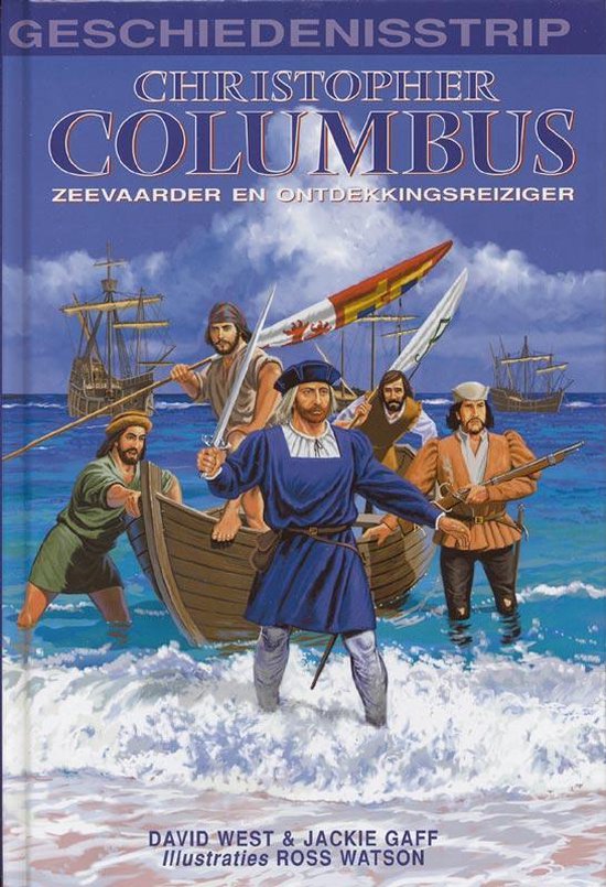 Cover van het boek 'Geschiedenisstrip / Christopher Columbus' van Jackie Gaff en D. West