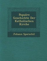 Popul Re Geschichte Der Katholischen Kirche