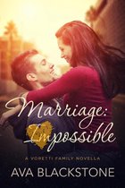 Voretti Family 1 - Marriage: Impossible