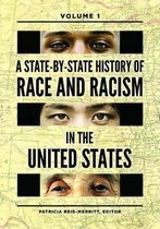 A State-by-State History of Race and Racism in the United States [2 volumes]