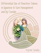 Differential Use of Reactive Tokens in Japanese in Turn Management and by Gender