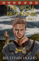 The Wolf of Britannia Part I