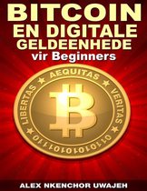 Bitcoin En Digitale Geldeenhede Vir Beginners