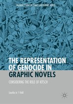 Palgrave Studies in Comics and Graphic Novels - The Representation of Genocide in Graphic Novels