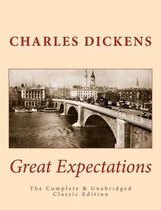 Great Expectations the Complete & Unabridged Classic Edition