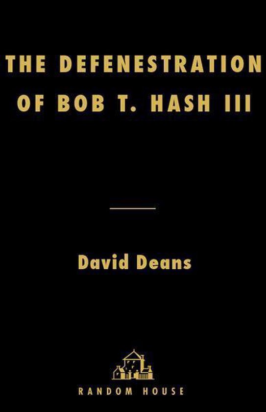 The Defenestration of Bob T. Hash III - cover