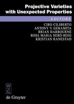 Projective Varieties with Unexpected Properties: A Volume in Memory of Giuseppe Veronese. Proceedings of the International Conference 'Varieties with