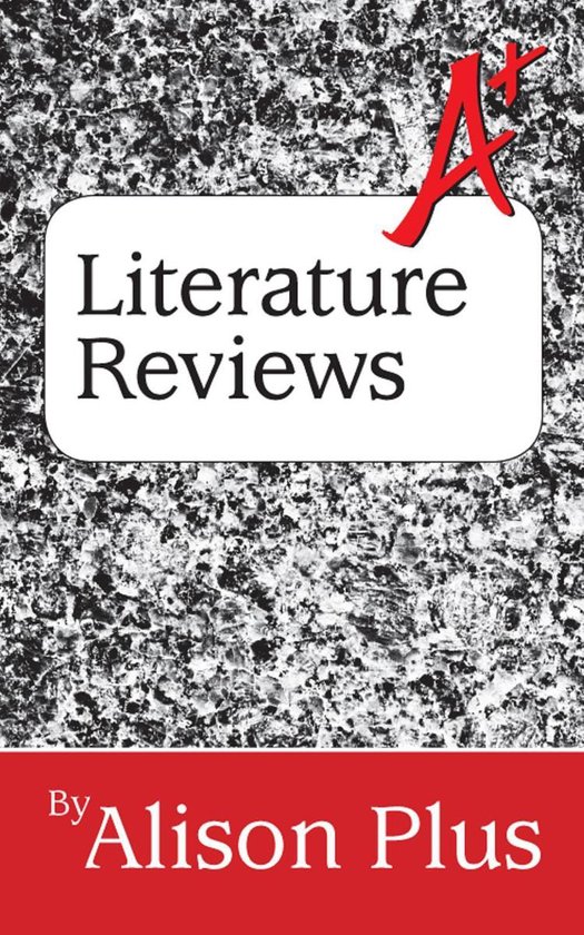 A+ Guides to Writing 3 - A+ Guide to Literature Reviews - cover