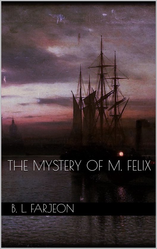 The Mystery of M. Felix - cover