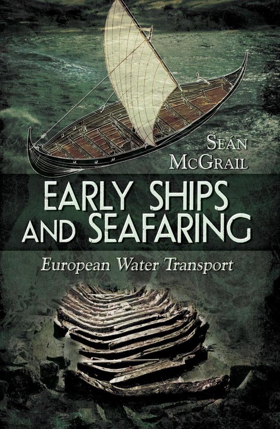 Early Ships and Seafaring: Water Transport within Europe - cover