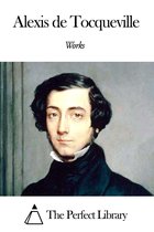 Works of Alexis de Tocqueville