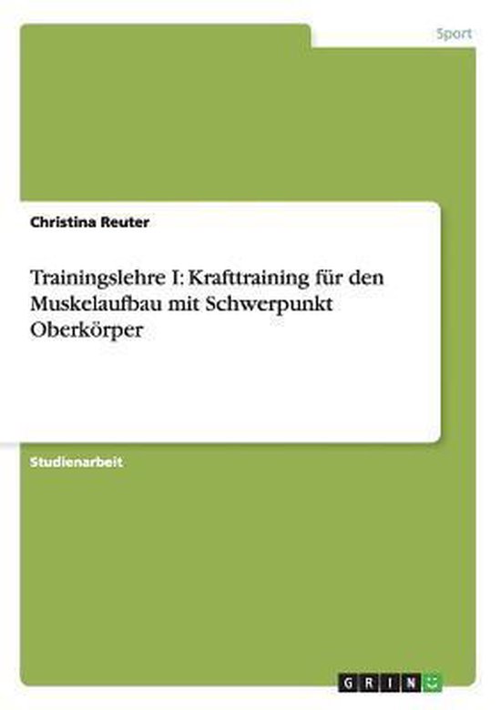 Trainingslehre I: Krafttraining für den Muskelaufbau mit Sc ... - cover