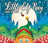 Little Elf Ray Saves The Day