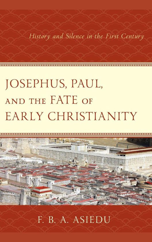 Josephus, Paul, and the Fate of Early Christianity - cover