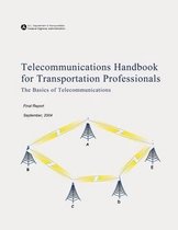 Telecommunications Handbook for Transportation Professionals