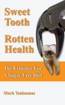 Sweet Tooth, Rotten Health