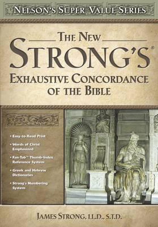 New Strong's Exhaustive Concordance of the Bible