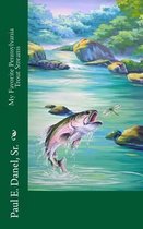 My Favorite Pennsylvania Trout Streams