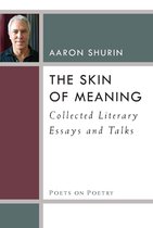 Poets On Poetry - The Skin of Meaning