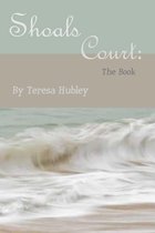 Shoals Court: The Book
