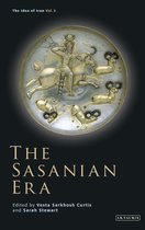 The Idea of Iran - The Sasanian Era