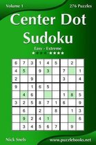 Center Dot Sudoku - Easy to Extreme - Volume 1 - 276 Puzzles