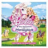 Barbie: Barbie und ihre Schwestern im Pferdeglück