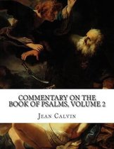 Commentary on the Book of Psalms, Volume 2
