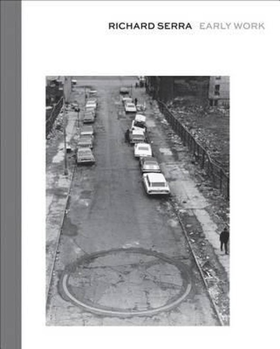 Richard Serra: Early Work - cover