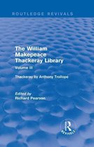 Routledge Revivals: The William Makepeace Thackeray Library - The William Makepeace Thackeray Library