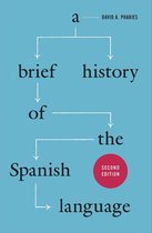 Brief History Of The Spanish Language