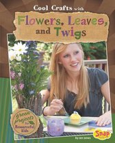Cool Crafts with Flowers, Leaves, and Twigs