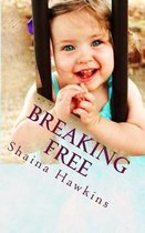 Breaking Free
