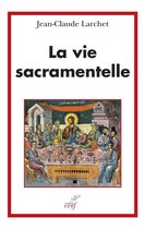 LA VIE SACRAMENTELLE